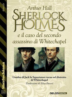 cover image of Sherlock Holmes e il caso del secondo assassino di Whitechapel